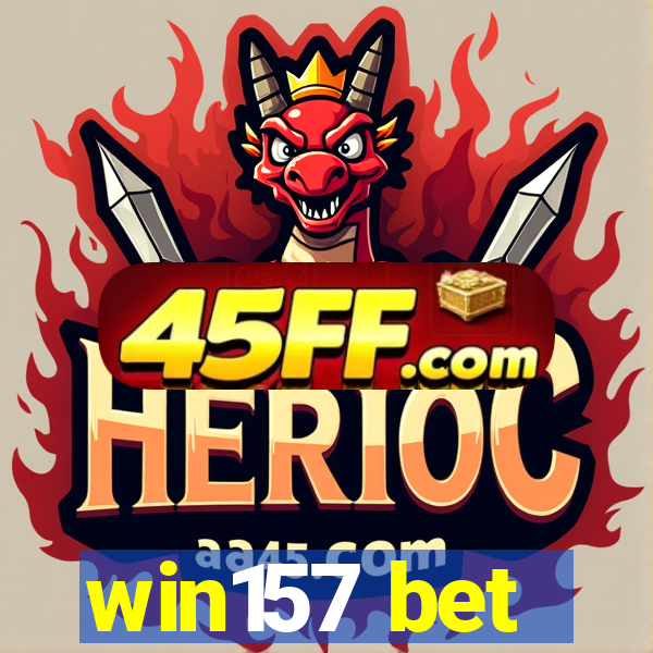win157 bet